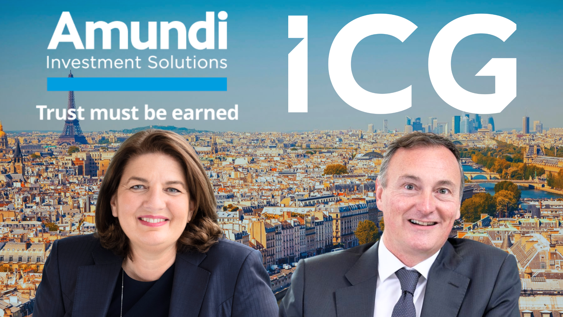 Valérie Baudson, CEO of Amundi & Benoît Durteste, CEO and CIO of ICG.